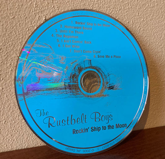 “Rockin’ Ship To The Moon” Audio CD-ROM from the Rust Belt Boys